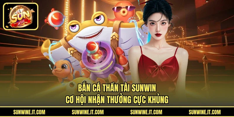 Bắn cá thần tài