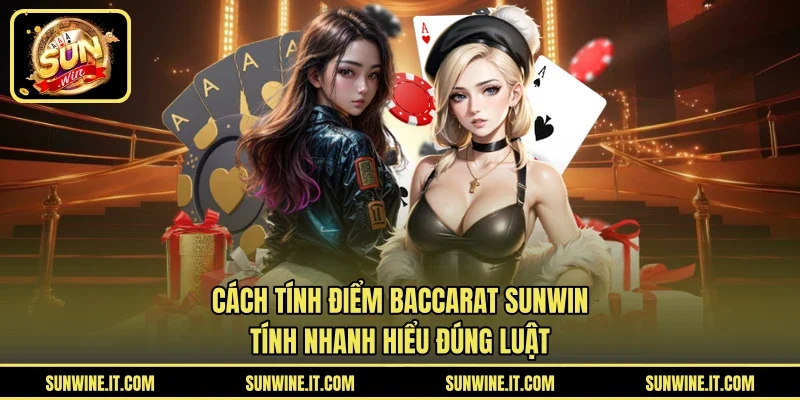 Cách tính điểm baccarat