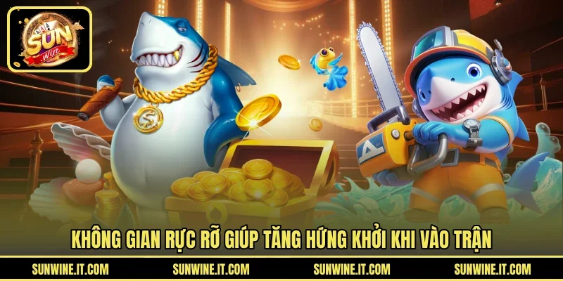 Không gian rực rỡ giúp tăng hứng khởi khi vào trận