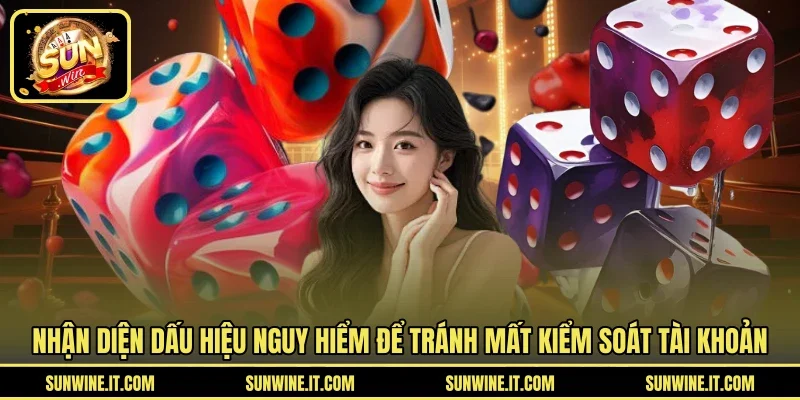 Nhận diện dấu hiệu nguy hiểm để tránh mất kiểm soát tài khoản