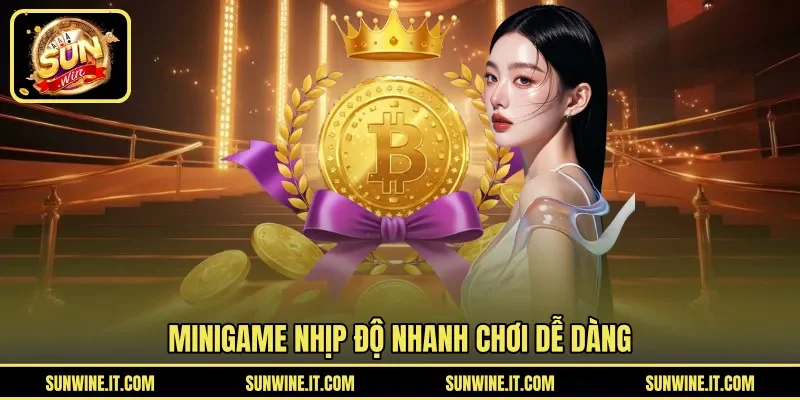 Minigame nhịp độ nhanh chơi dễ dàng
